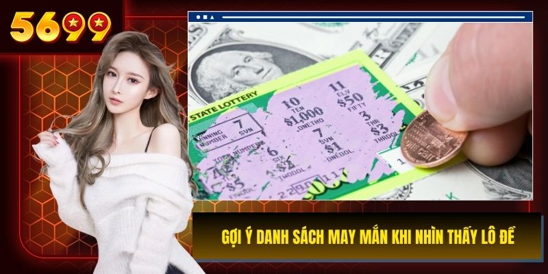 Gợi ý danh sách may mắn khi nhìn thấy lô đề